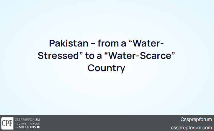 Pakistan-from-a-Water-Stressed-to-a-Water-Scarce-Country.