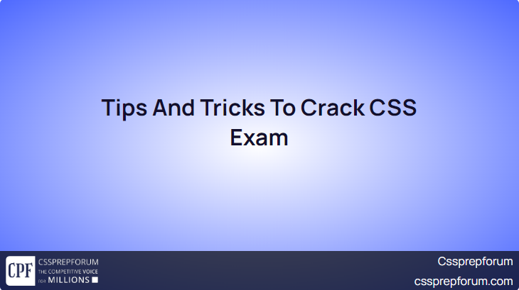 Tips-And-Tricks-To-Crack-CSS-Exam.