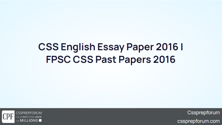 english essay paper 2016 css