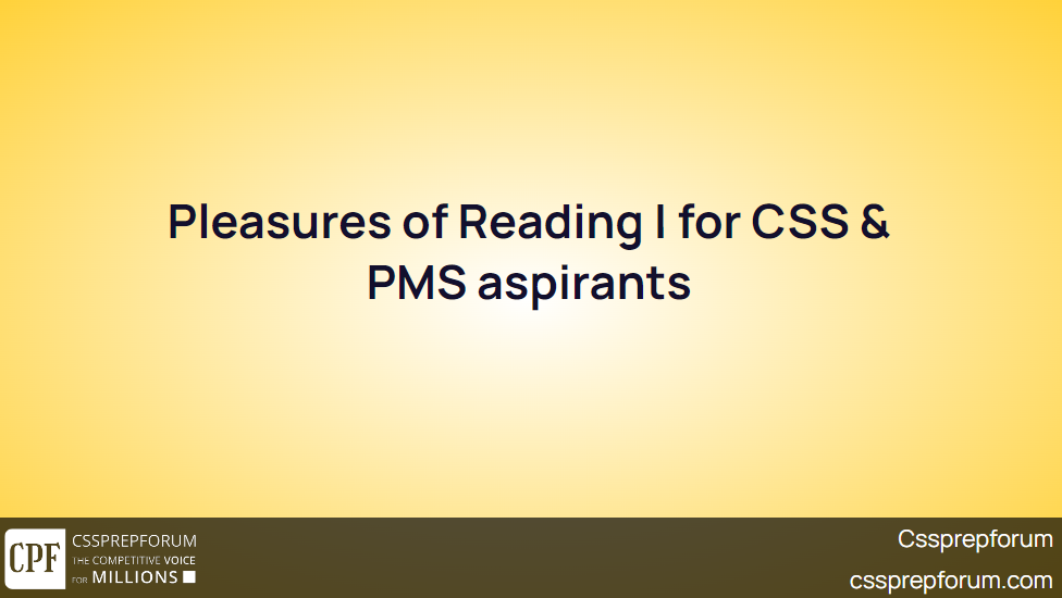 pleasures-of-reading-for-css-pms-aspirants