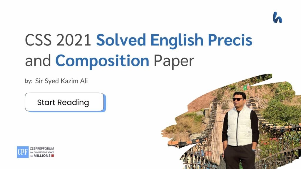 CSS 2021 Solved Paper English Precis and Composition