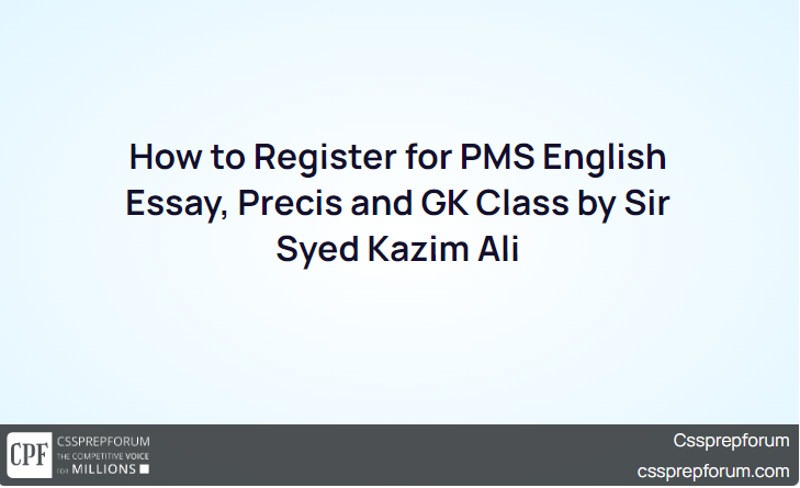how-to-register-for-pms-english-essay-precis-and-gk-class-by-sir-syed-kazim-ali