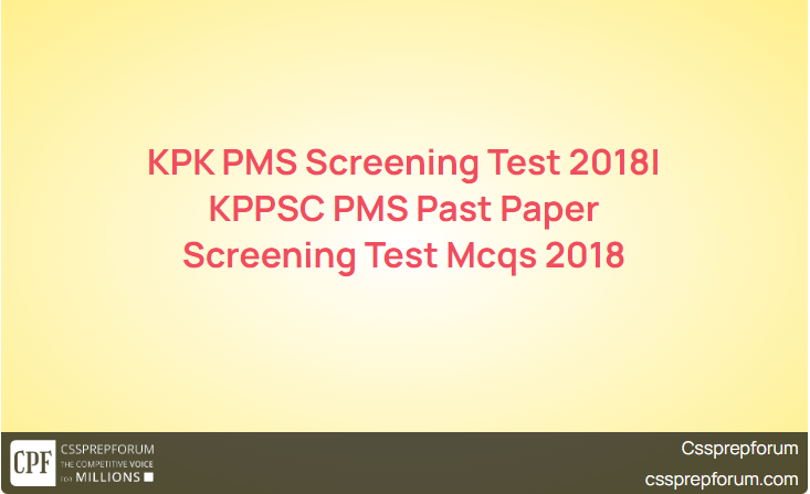 kpk-pms-screening-test-2018-kppsc-pms-past-paper-screening-test-mcqs-2018