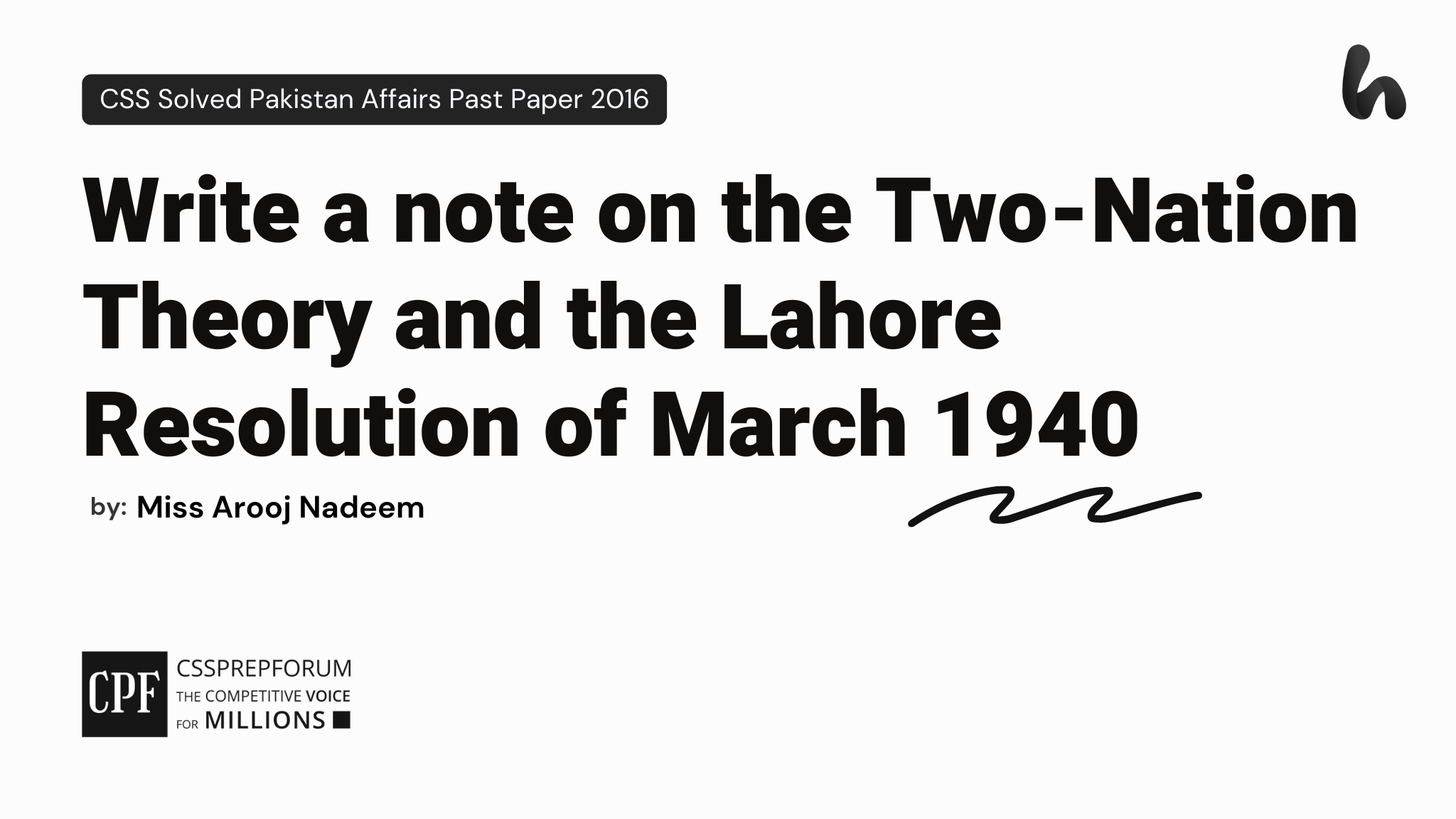 Write a note on the Two-Nation Theory and the Lahore Resolution of March 1940