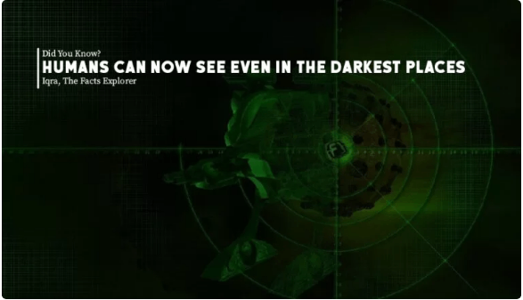 How Does Night Vision Technology Enable Humans To See?