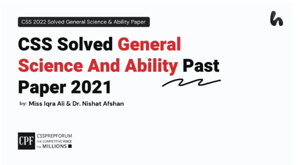 CSS Solved General Science and Ability (GSA) Past Paper 2021