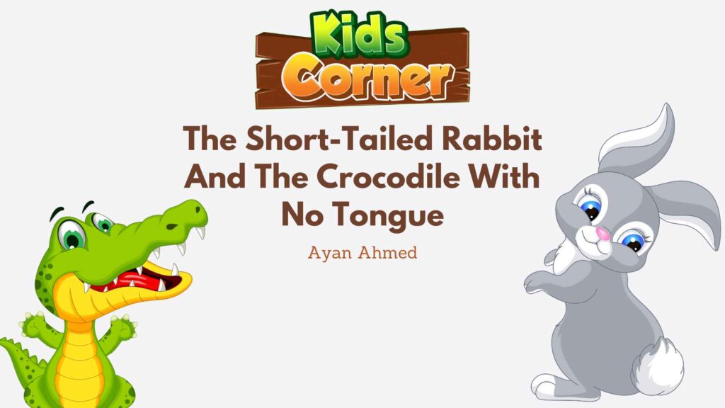 The Short Tailed Rabbit And The Crocodile With No Tongue