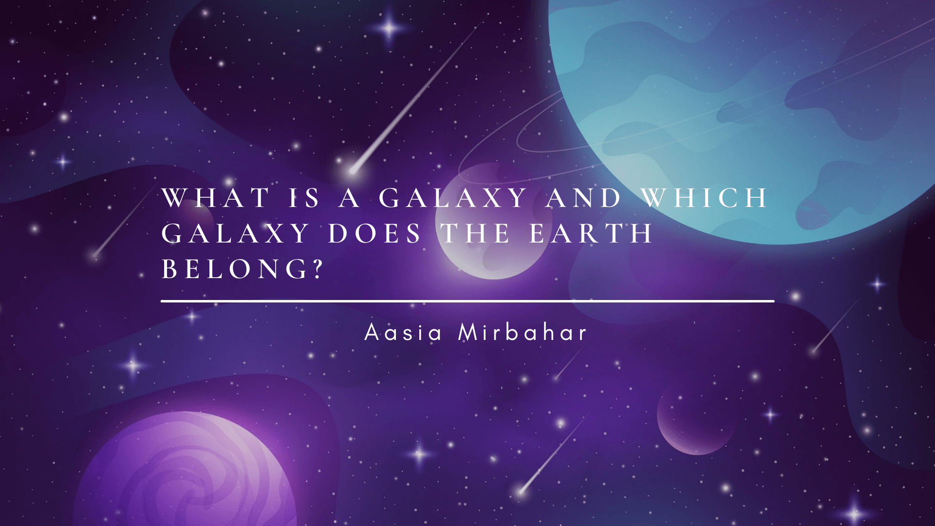 What is a galaxy and which galaxy does the earth belong?