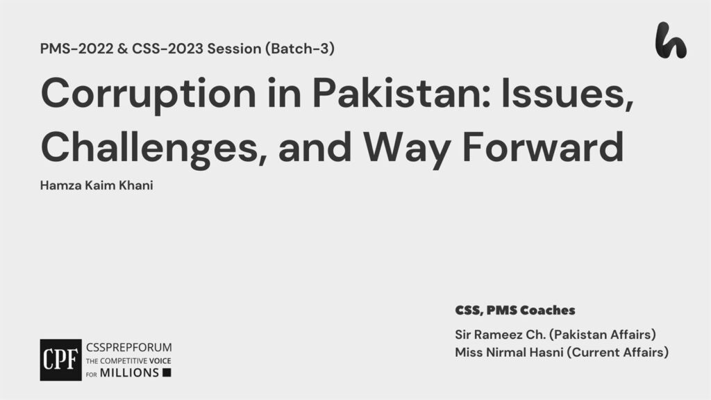 Corruption in Pakistan Issues, Challenges, and Way Forward