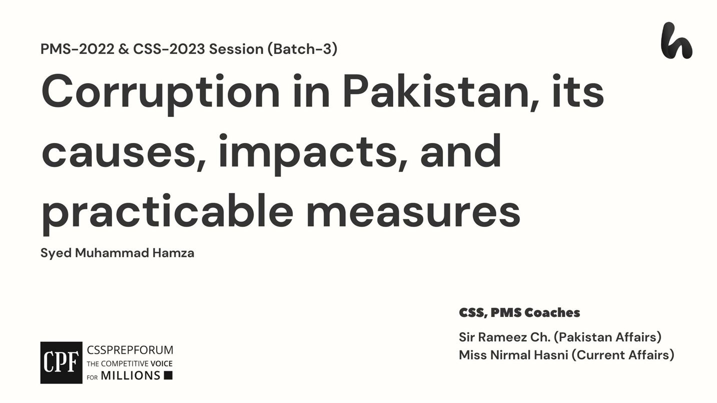 Corruption in Pakistan, its causes, impacts, and practicable measures