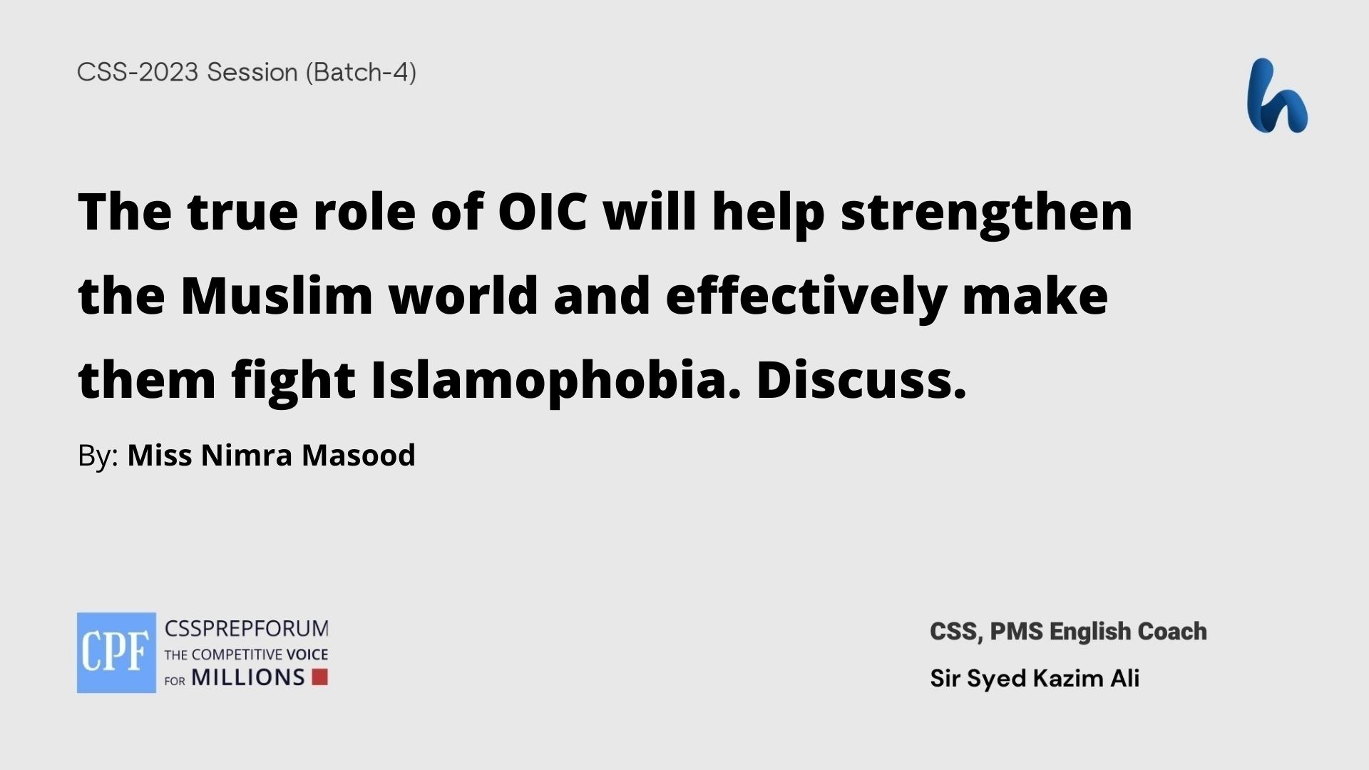 The true role of OIC will help strengthen the Muslim world and effectively make them fight Islamophobia. Discuss