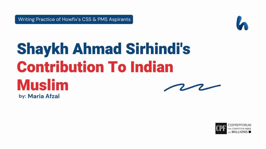 Shaykh Ahmad Sirhindi's Contribution To Indian Muslim