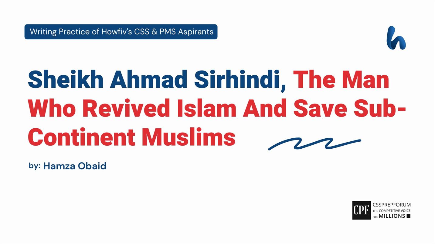 Sheikh Ahmad Sirhindi, The Man Who Revived Islam And Save Sub-Continent Muslims
