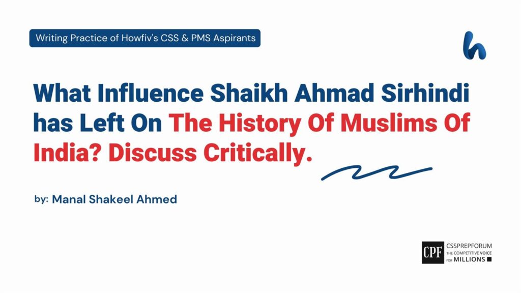 What Influence of Sheikh Ahmad Sirhindi Have on Indian Muslims