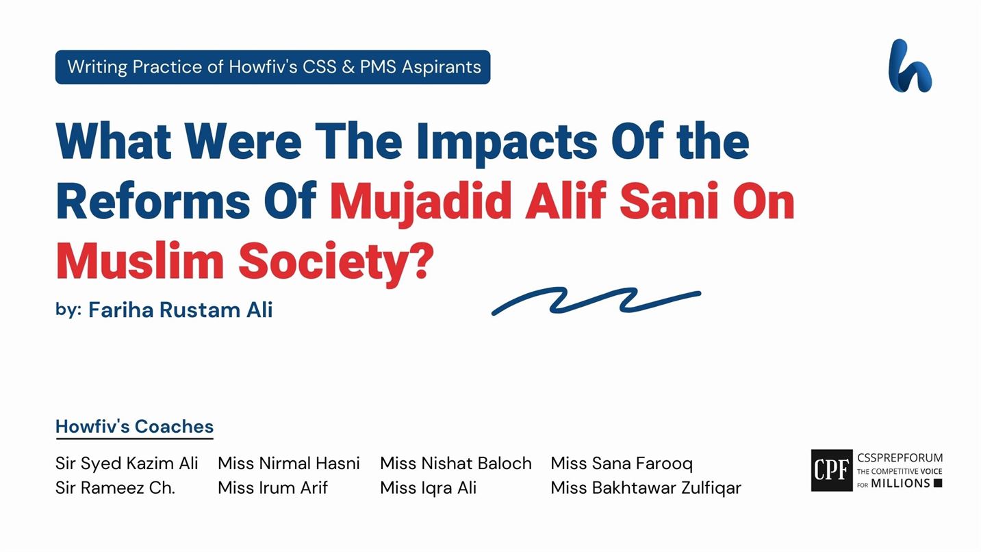 What Were The Impacts Of The Reforms Of Mujadid Alif Sani On Muslim Society?