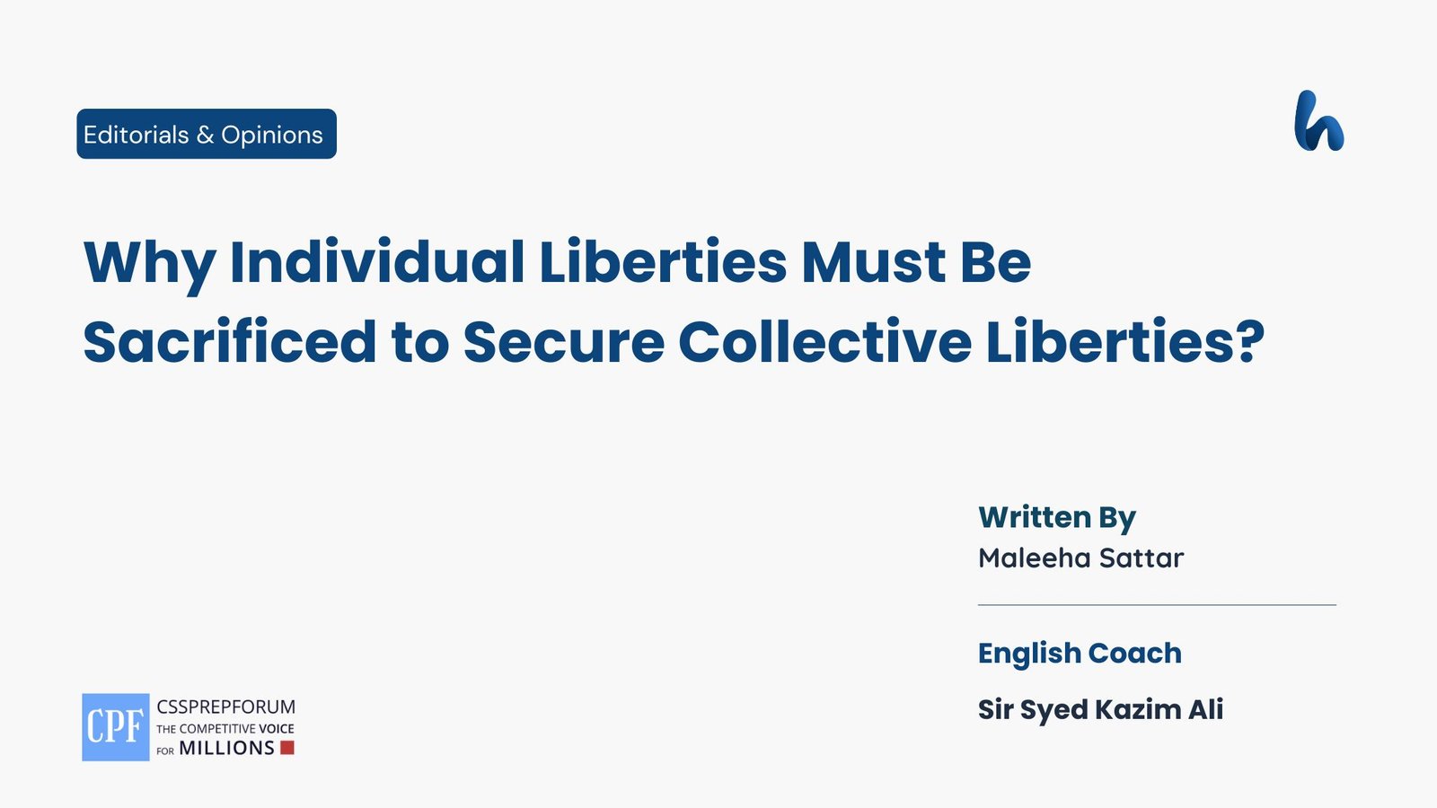 Why Individual Liberties Must Be Sacrificed to Secure Collective Liberties by Maleeha Sattar