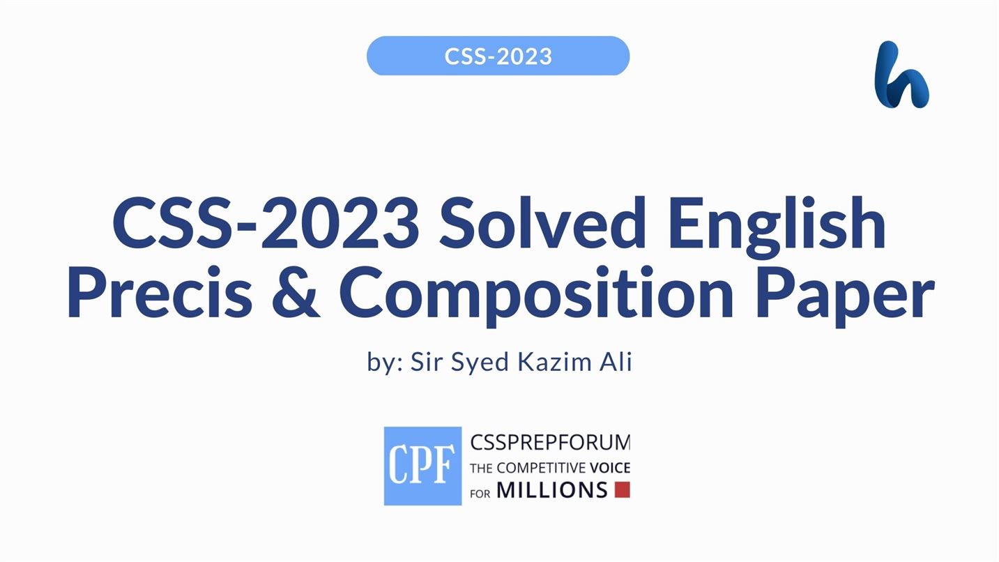 CSS-2023 Solved English Precis & Composition Paper