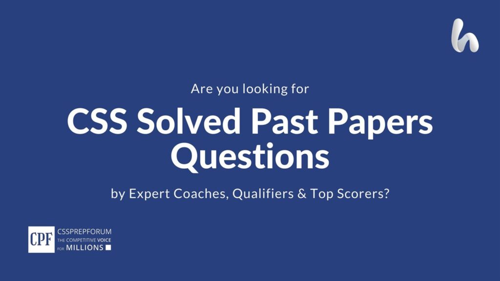Css Solved Past papers questions
