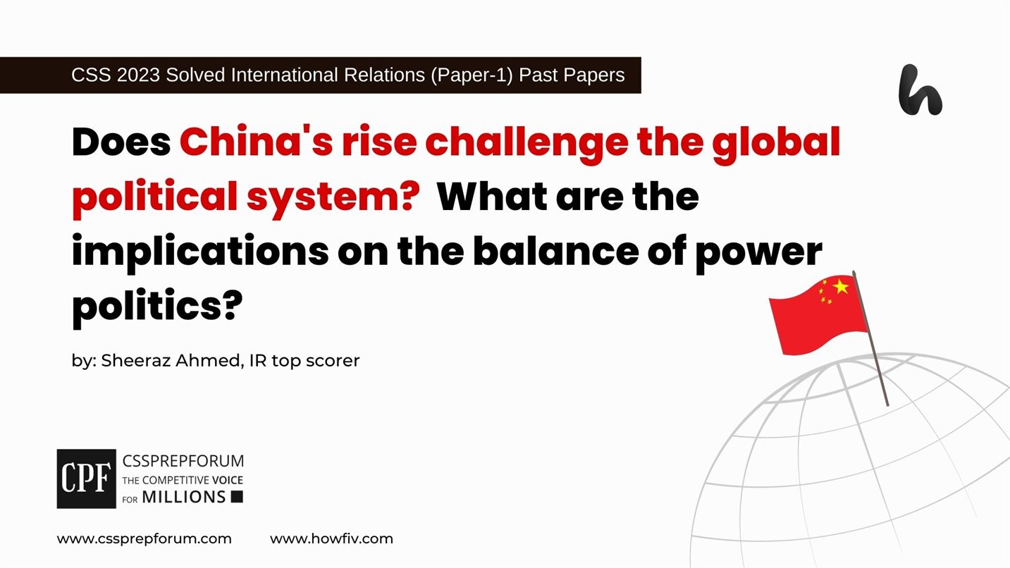 Does-Chinas-rise-challenge-the-global-political-system-What-are-the-implications-on-the-balance-of-power-politics