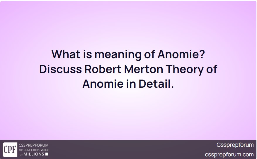 what-is-meaning-of-anomie-discuss-robert-merton-theory-of-anomie-in-detail