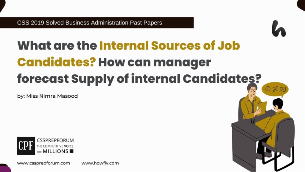 What-are-the-Internal-Sources-of-Job-Candidates-How-can-manager-forecast-Supply-of-internal-Candidates