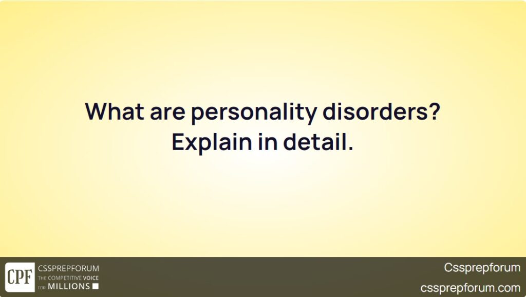 what-are-personality-disorders-explain-in-detail