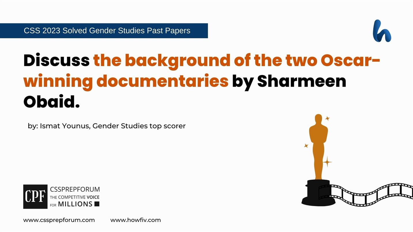 Discuss the background of the two Oscar-winning documentaries by Sharmeen Obaid.