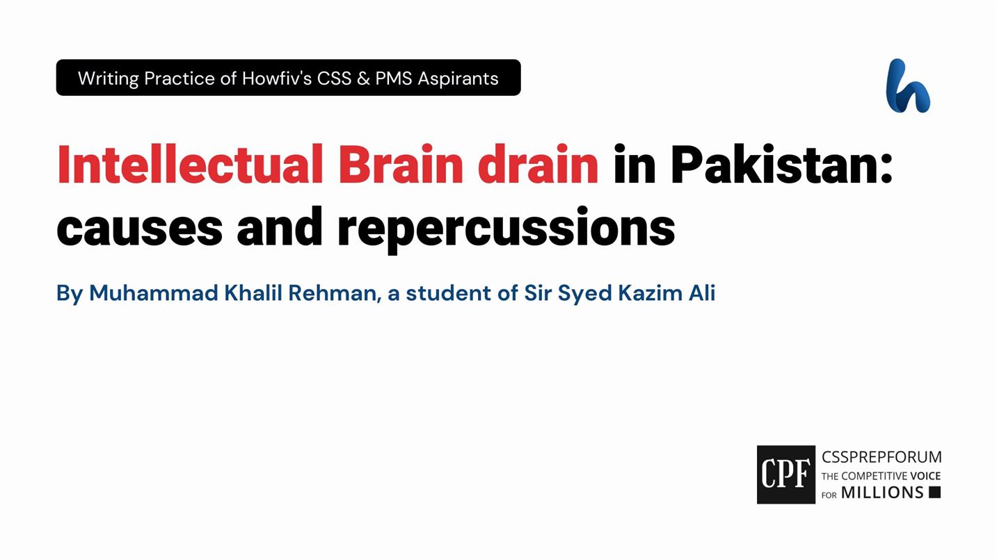 Intellectual Brain Drain in Pakistan: Causes and Repercussions