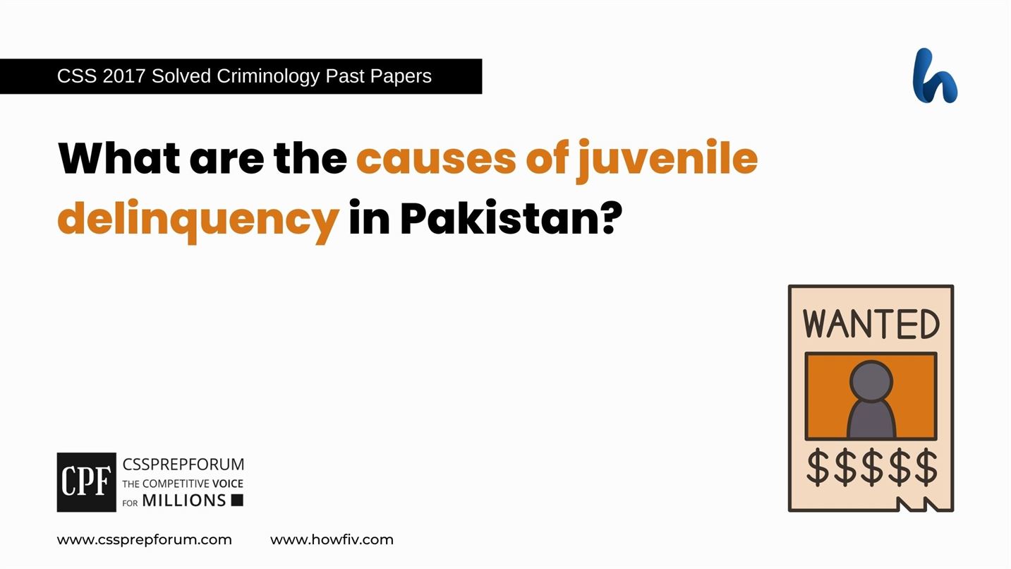 What are the causes of juvenile delinquency in Pakistan