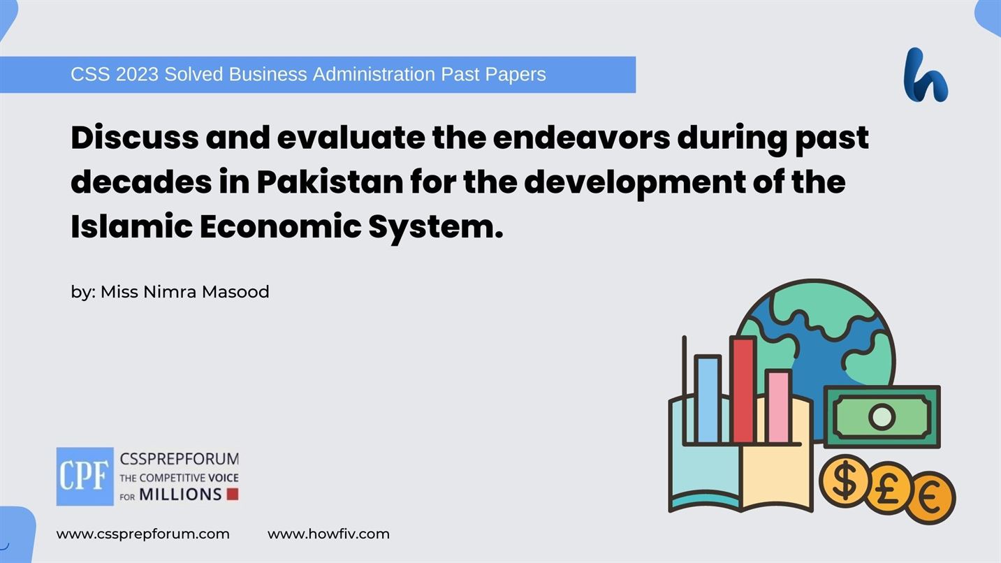 Discuss-and-evaluate-the-endeavors-during-past-decades-in-Pakistan-for-the-development-of-the-Islamic-Economic-System