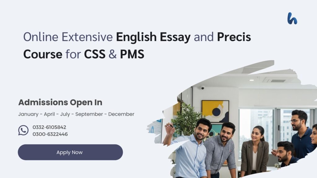 Online Extensive English Essay and Precis Course for CSS & PMS 
