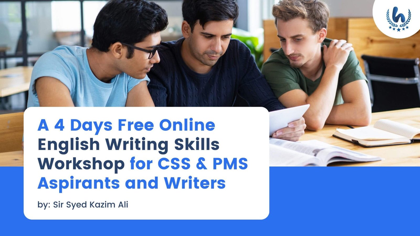 Online English Writing Skills Workshop for CSS and PMS Aspirants