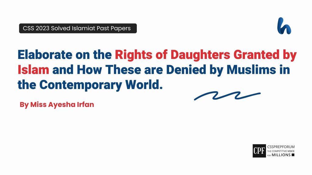 Elaborate on the Rights of Daughters Granted by Islam
