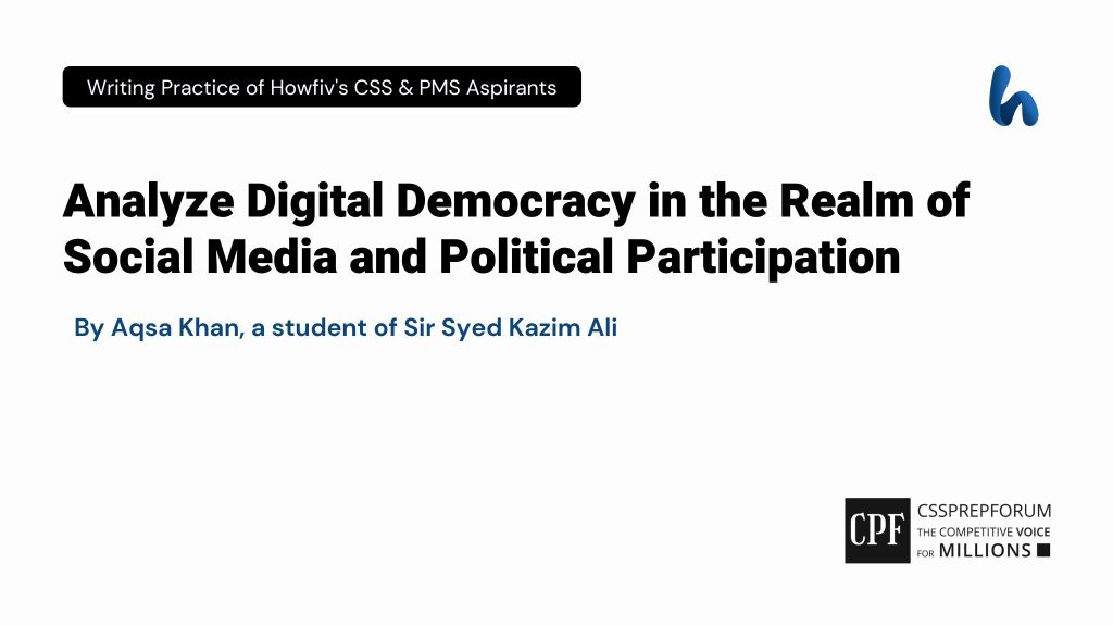 Analyze Digital Democracy in the Realm of Social Media and Political Participation