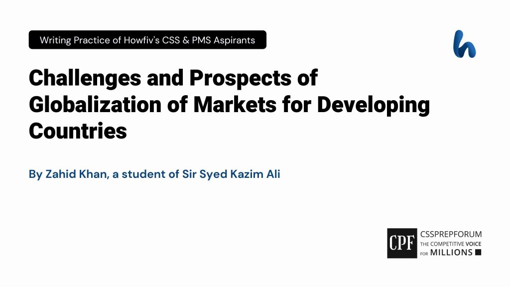 Challenges and Prospects of Globalization of Markets for Developing Countries