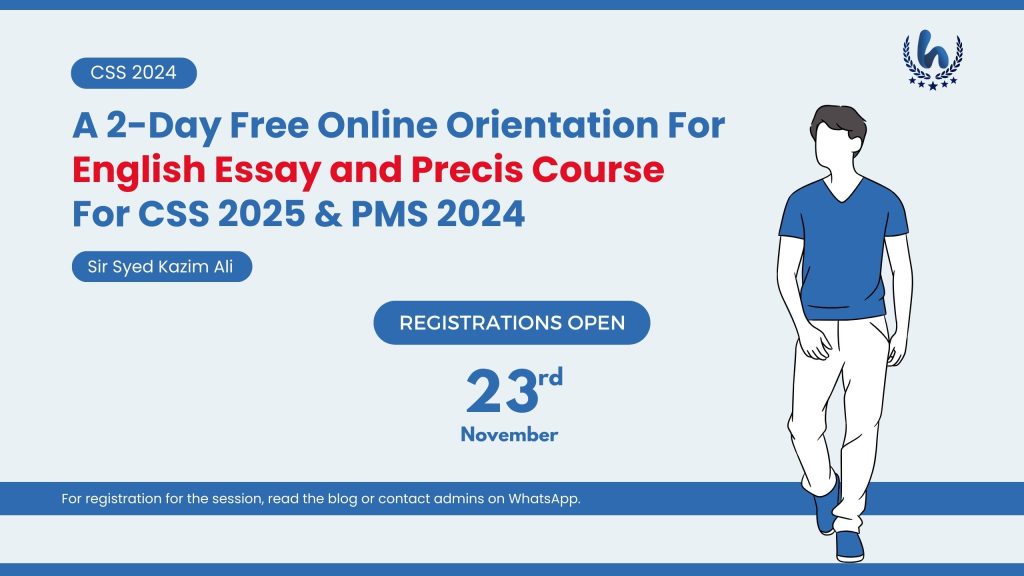 A 2-Day Free Online Orientation For English Essay and Precis Course For CSS 2025 & PMS 2024