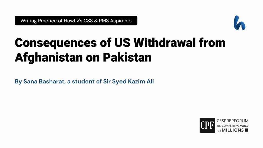 Consequences of US Withdrawal from Afghanistan on Pakistan