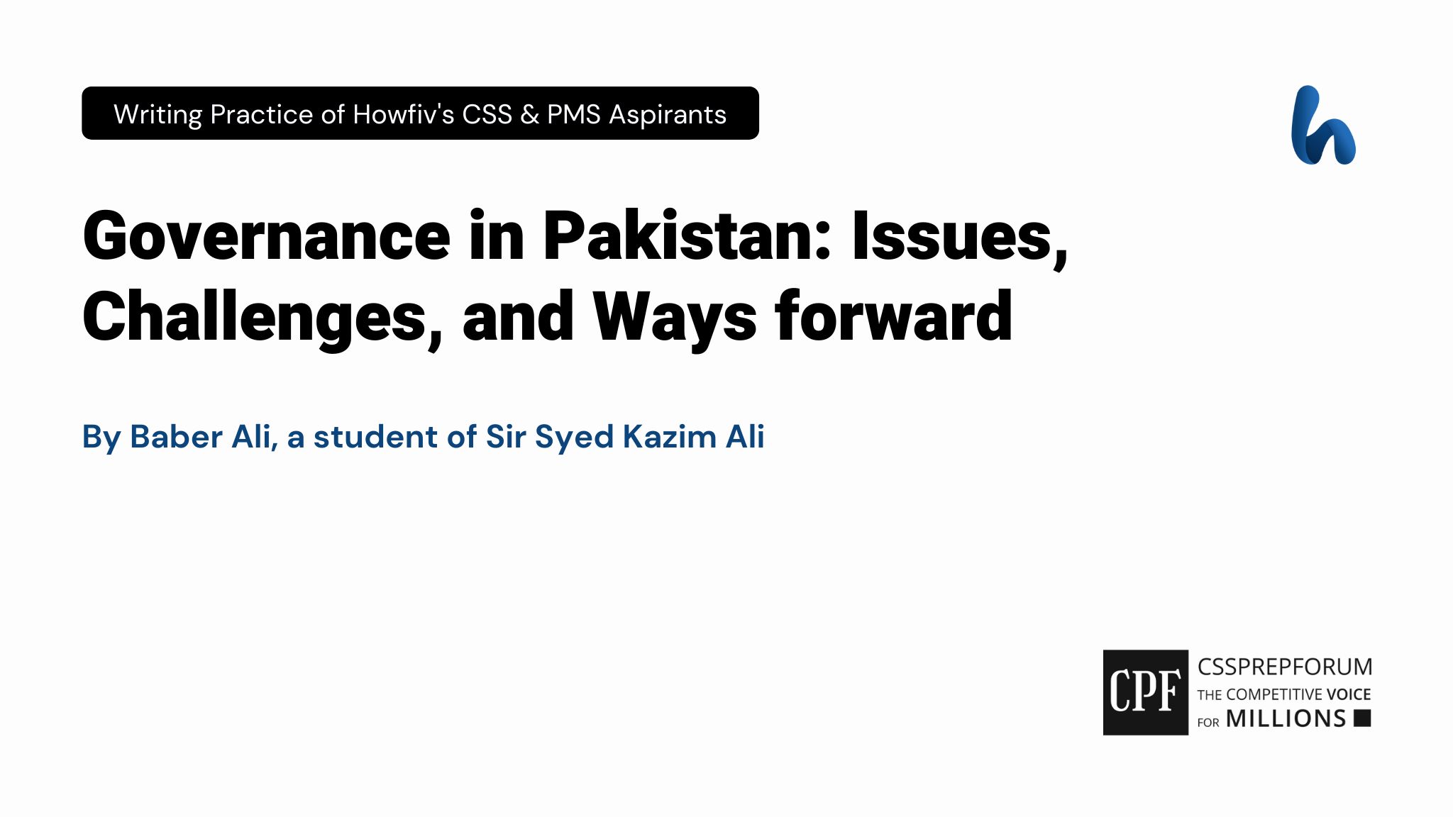 Governance in Pakistan: Issues, Challenges, and Ways forward