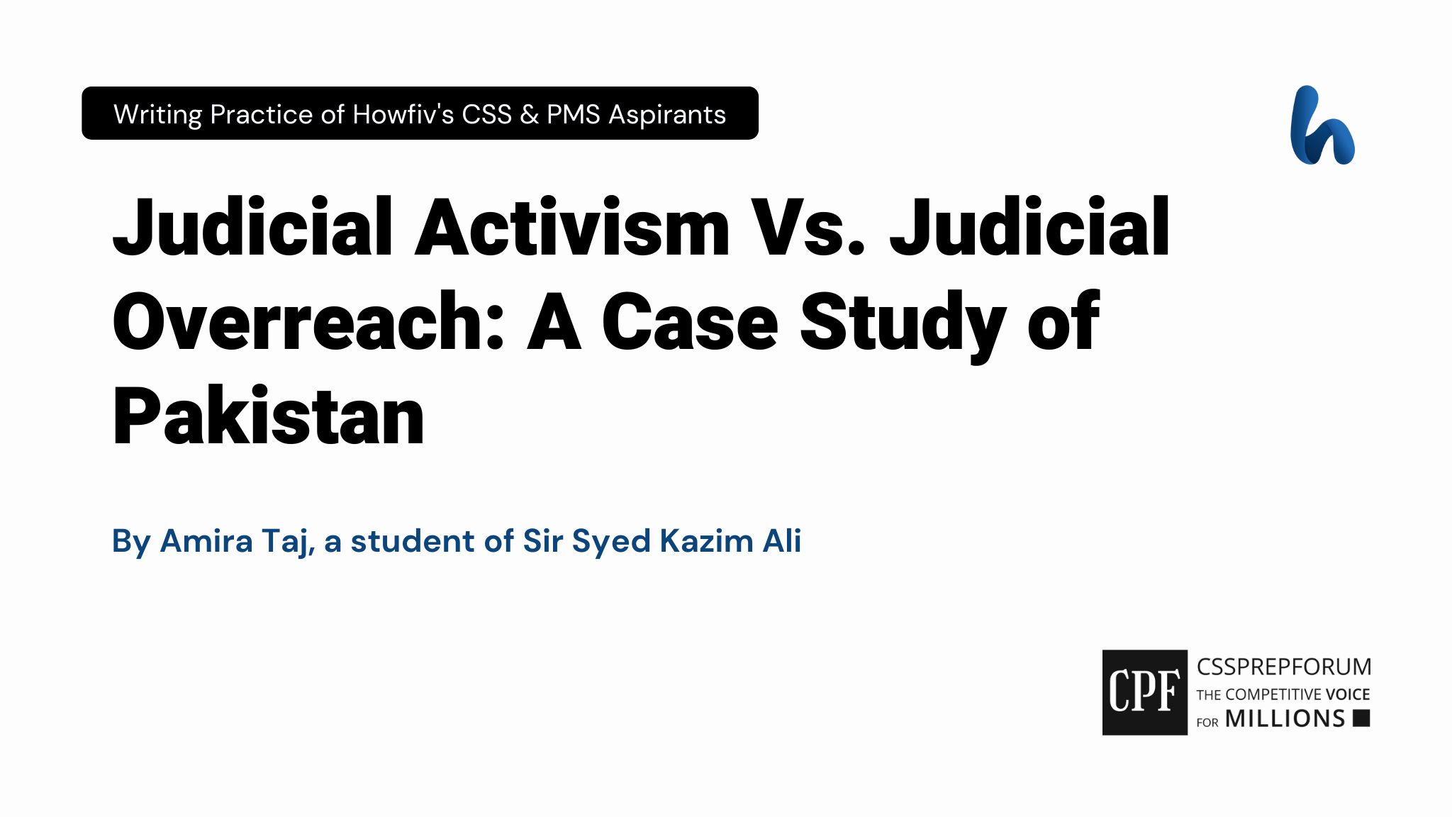 Judicial Activism Vs. Judicial Overreach: A Case Study of Pakistan