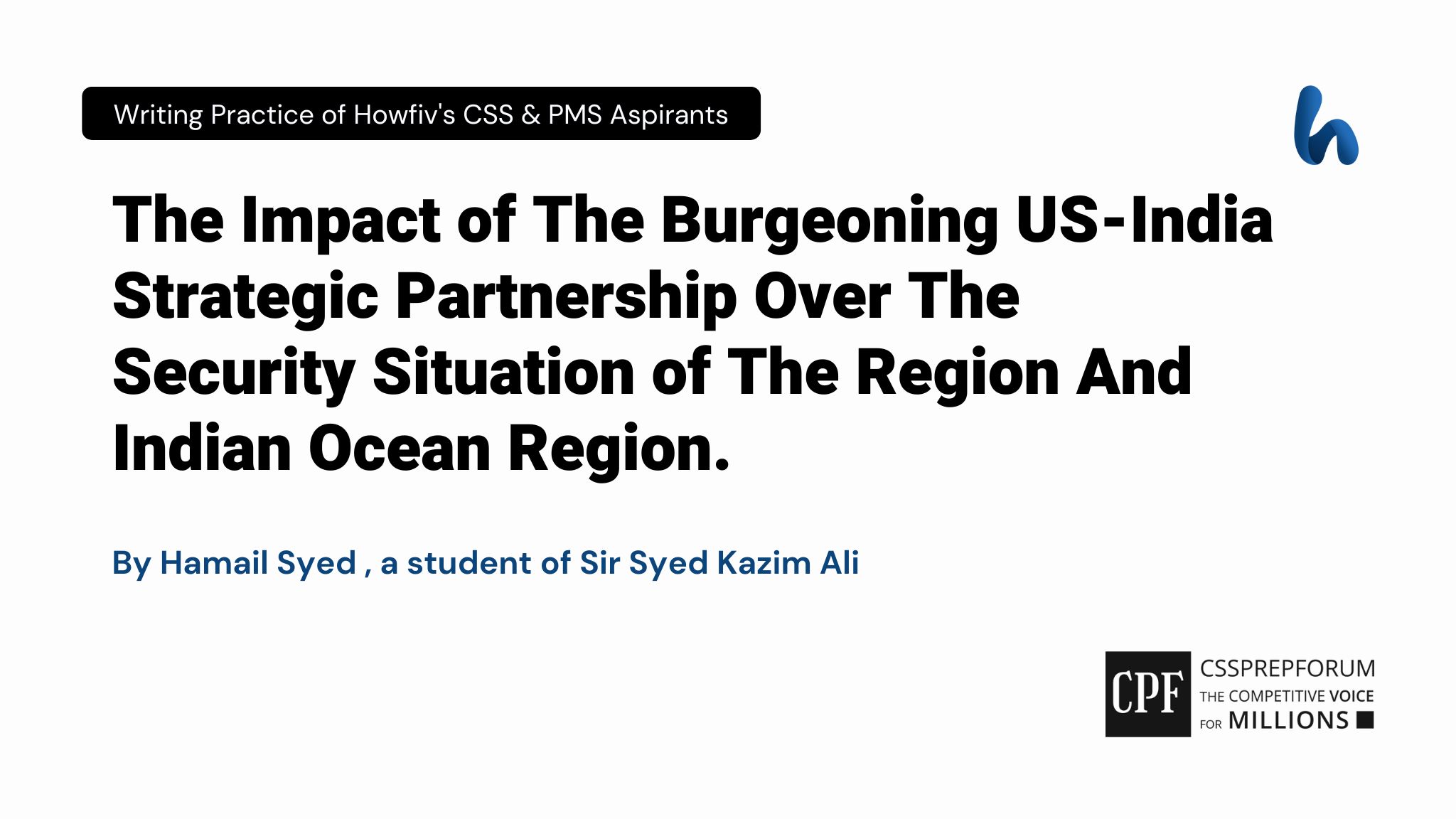 The Impact of The Burgeoning US-India Strategic Partnership Over The Security Situation of The Region And Indian Ocean Region.