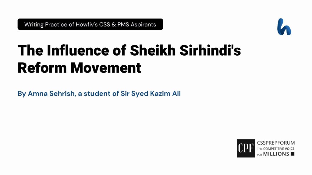 The Influence of Sheikh Sirhindi's Reform Movement