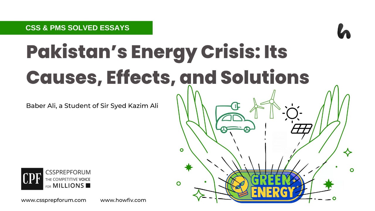 Pakistan’s Energy Crisis: Its Causes, Effects, and Solutions