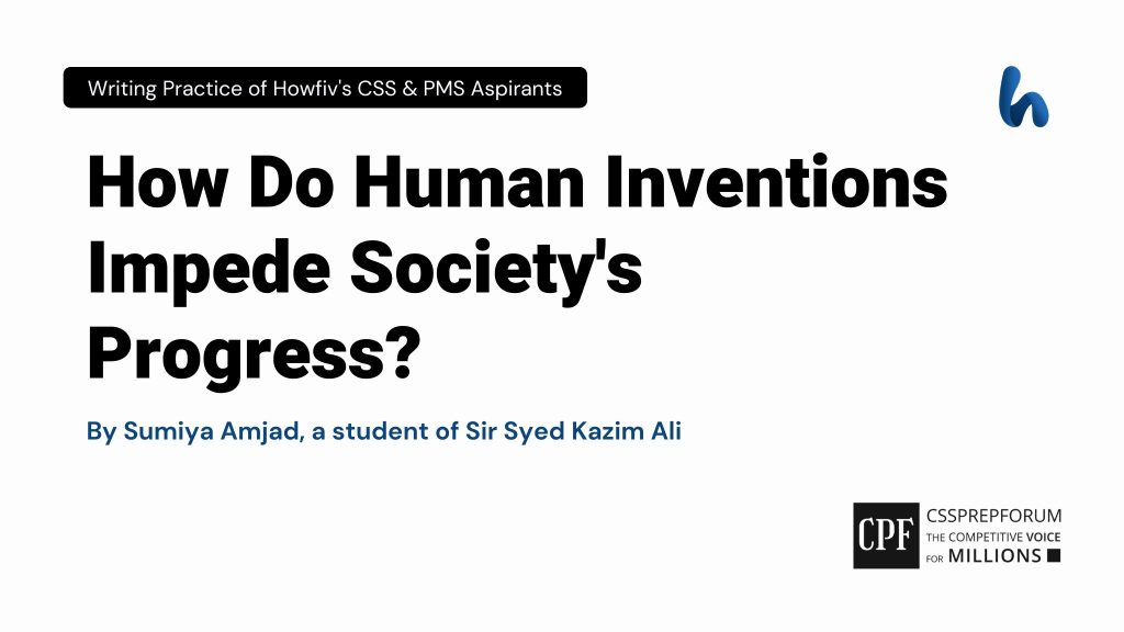 How Do Human Inventions Impede Society's Progress?