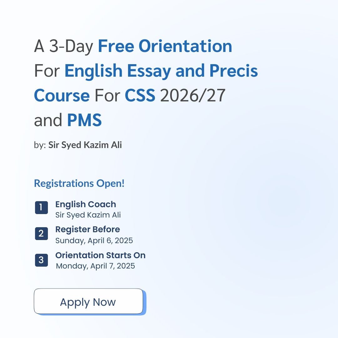 Free Orientation For English Essay and Precis Course For CSS