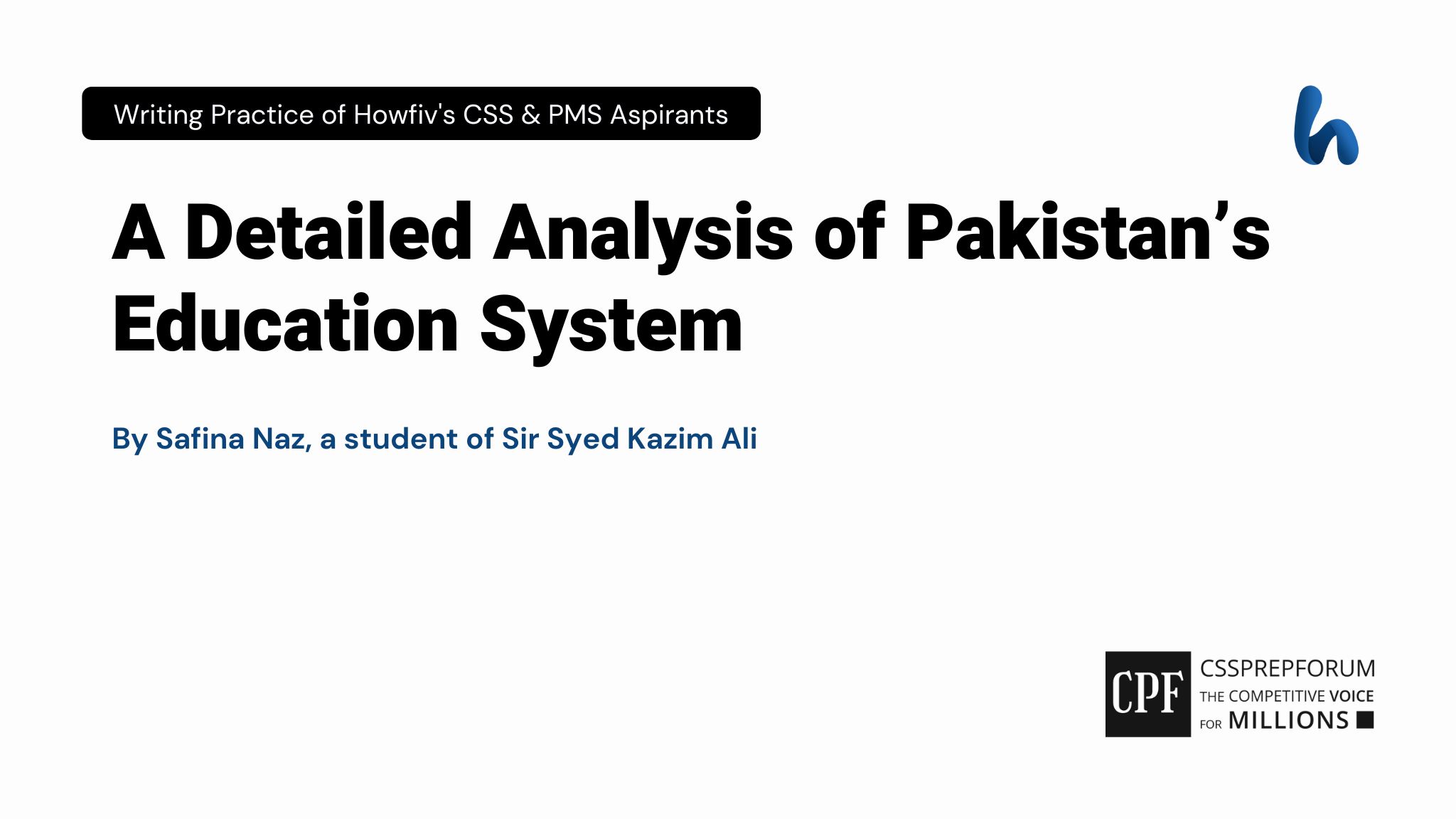 A Detailed Analysis of Pakistan’s Education System by Safina Naz