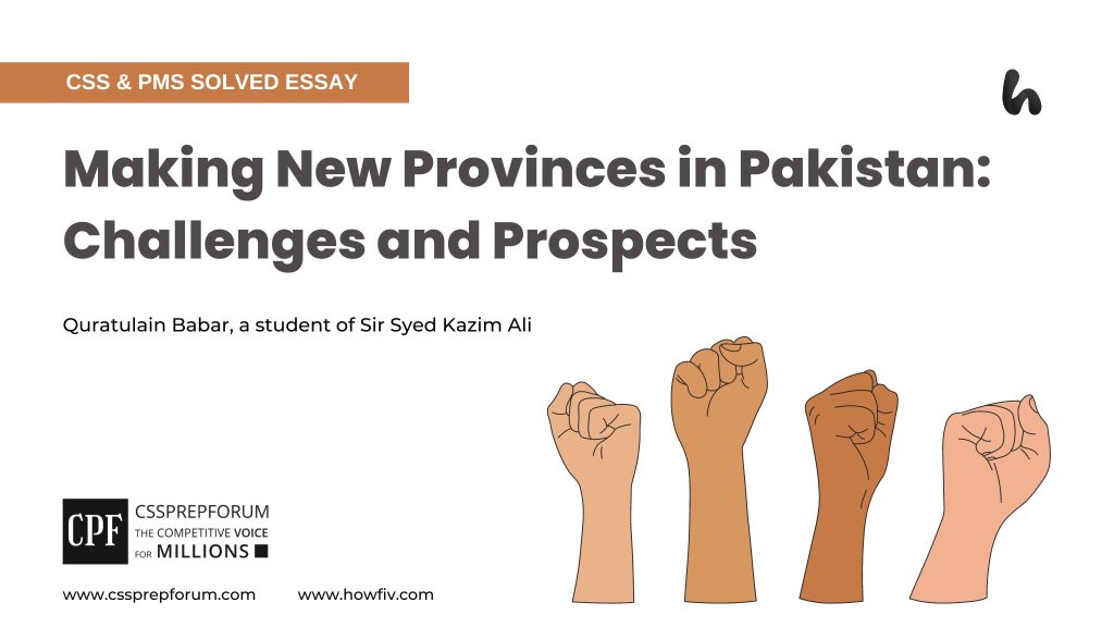 Making New Provinces in Pakistan: Challenges and Prospects by Quratulain Babar