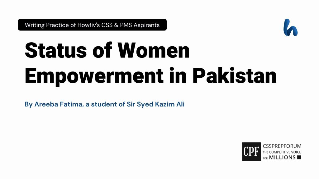 Status of Women Empowerment in Pakistan by Areeba Fatima