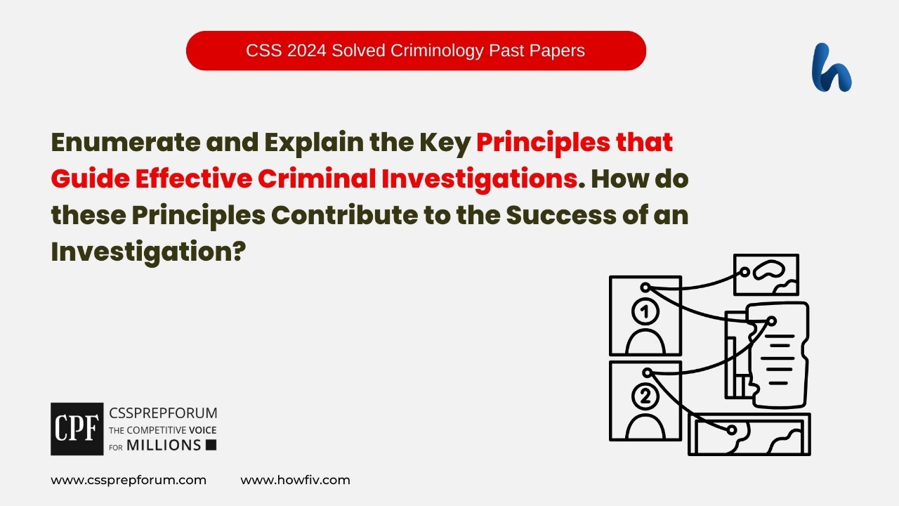 Effective Criminal Investigations Key Principles by CPF Desk