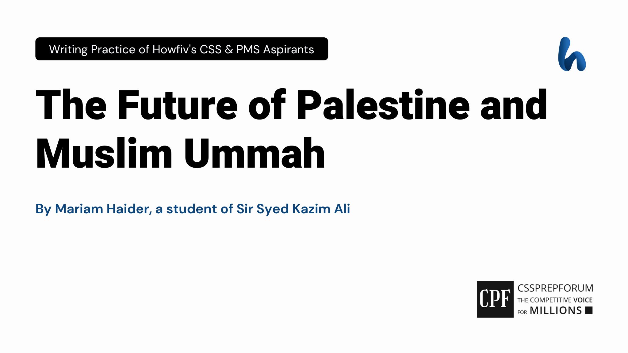 The Future of Palestine and Muslim Ummah by Mariam Haider