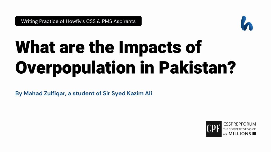 Impacts of Overpopulation in Pakistan by Mahad Zulfiqar